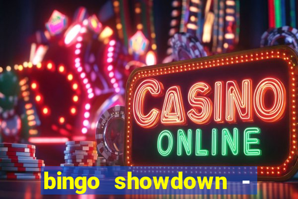 bingo showdown - bingo ao vivo