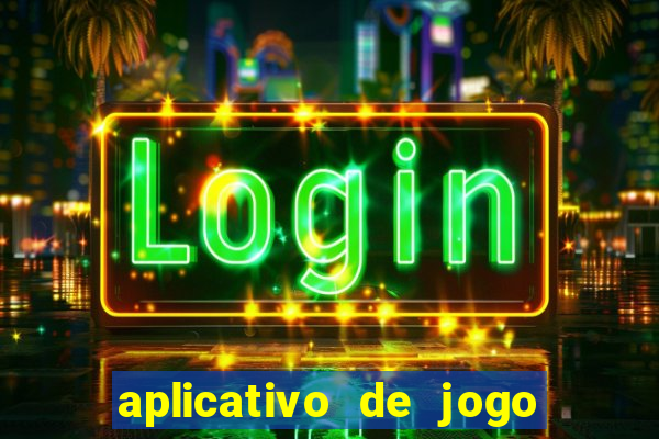 aplicativo de jogo do tigrinho