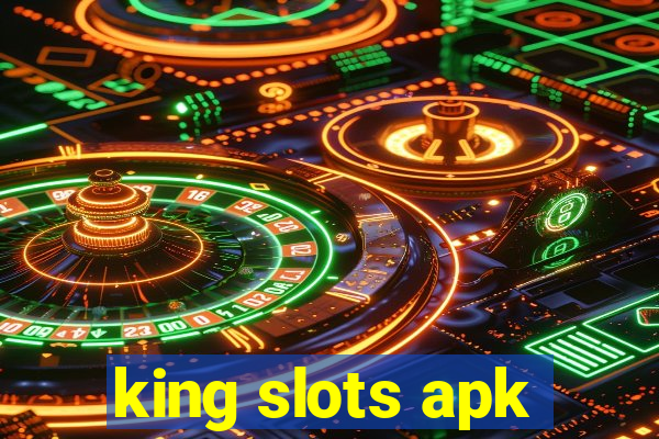 king slots apk