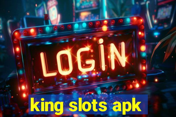 king slots apk