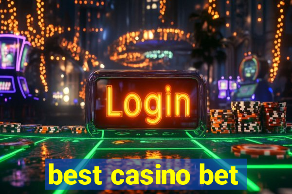 best casino bet