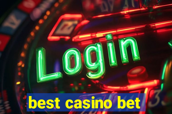 best casino bet