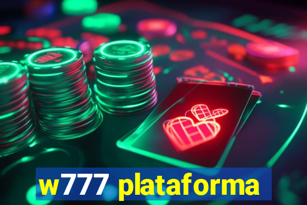 w777 plataforma