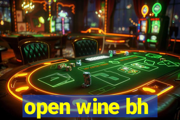 open wine bh