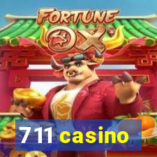 711 casino