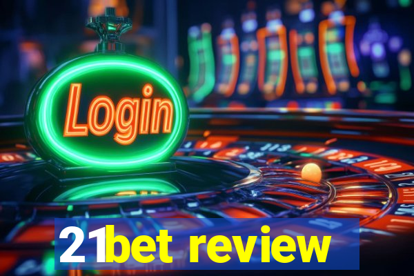 21bet review