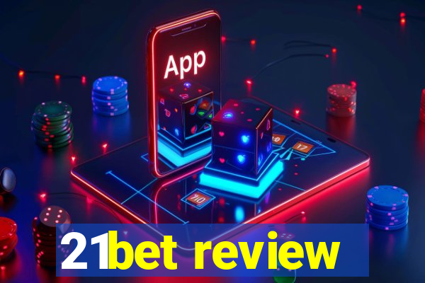 21bet review