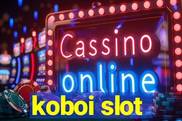 koboi slot