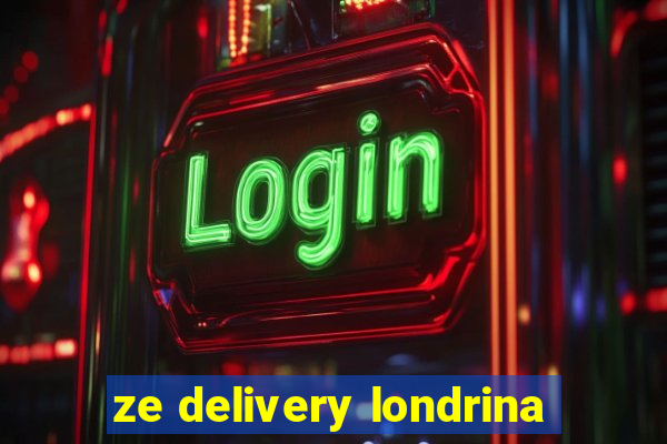 ze delivery londrina