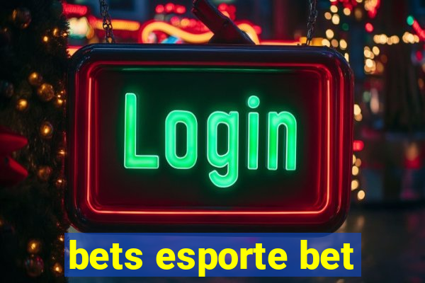 bets esporte bet