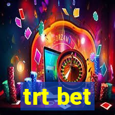 trt bet