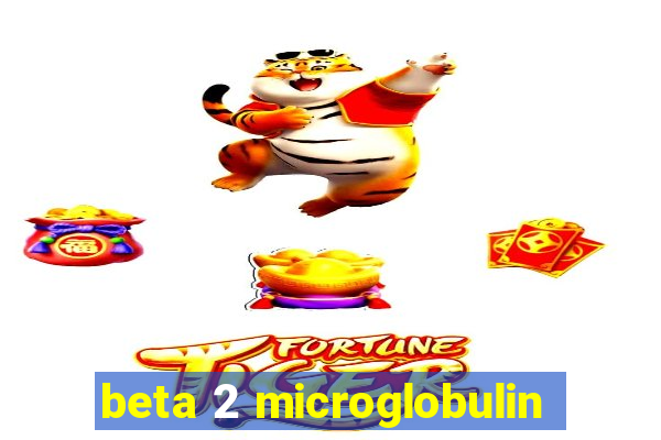 beta 2 microglobulin