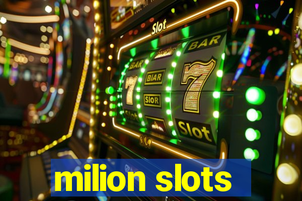 milion slots