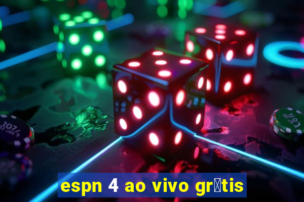 espn 4 ao vivo gr谩tis