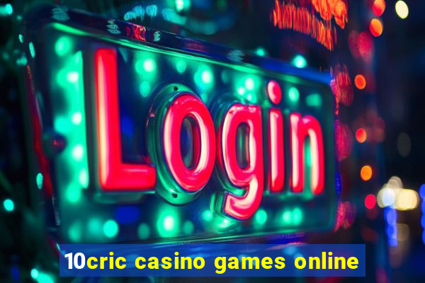 10cric casino games online