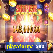 plataforma 580