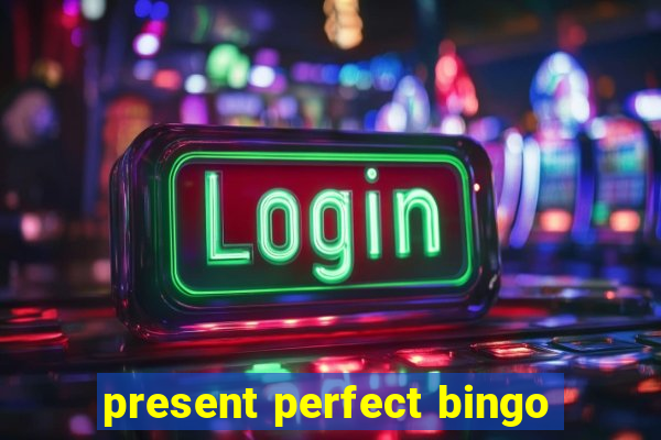 present perfect bingo