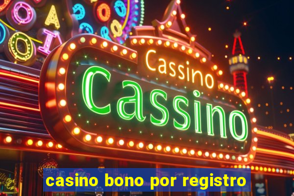 casino bono por registro