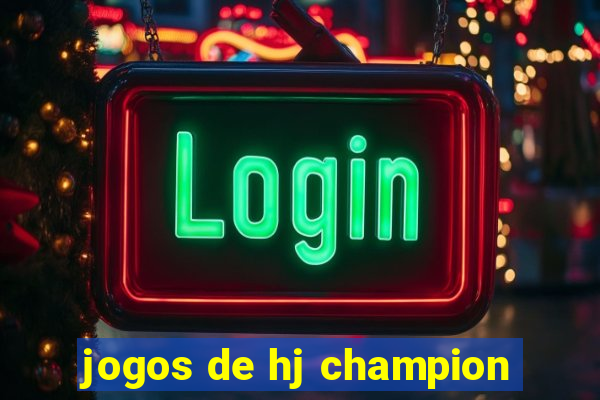 jogos de hj champion