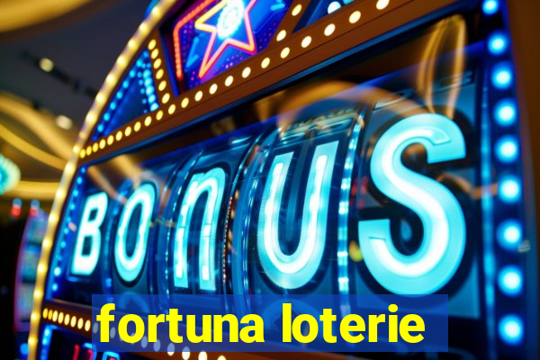 fortuna loterie