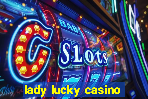 lady lucky casino