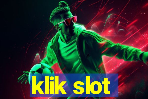 klik slot