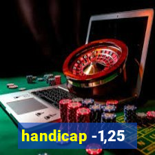 handicap -1,25