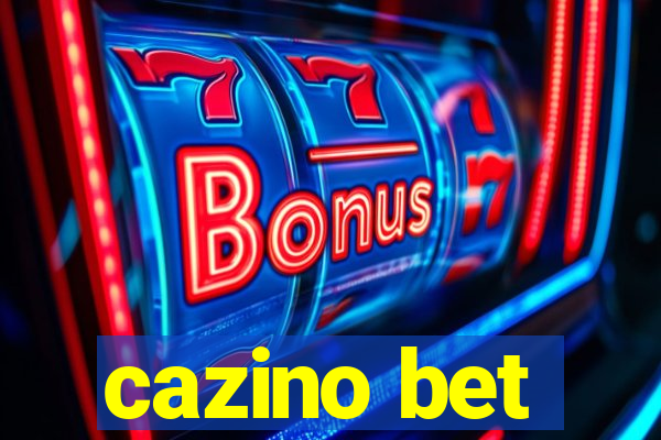 cazino bet