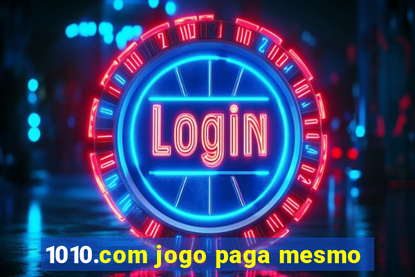 1010.com jogo paga mesmo