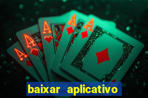 baixar aplicativo de jogos