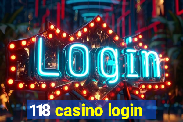 118 casino login