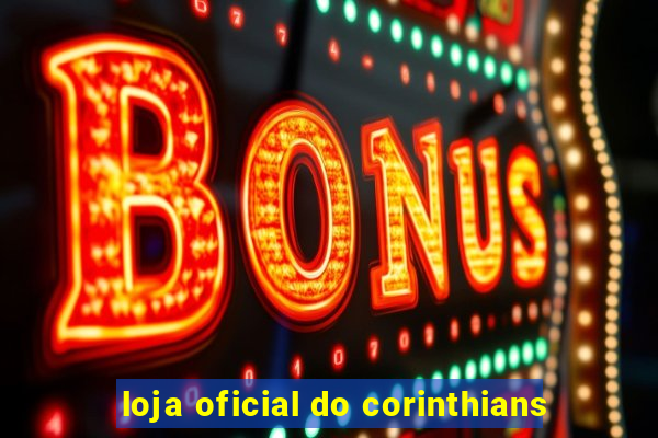 loja oficial do corinthians