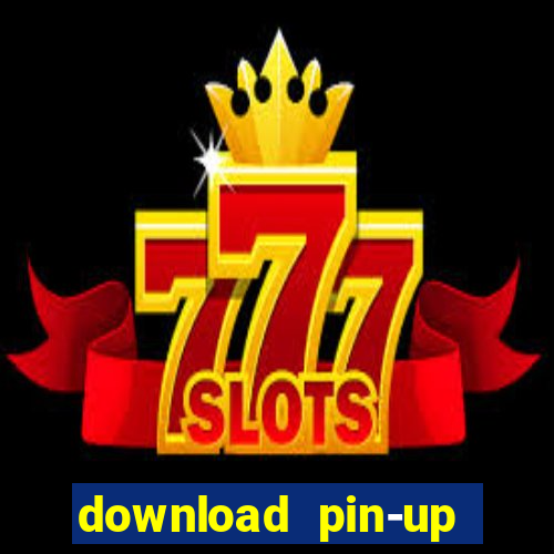 download pin-up casino apk