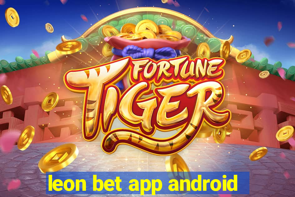 leon bet app android