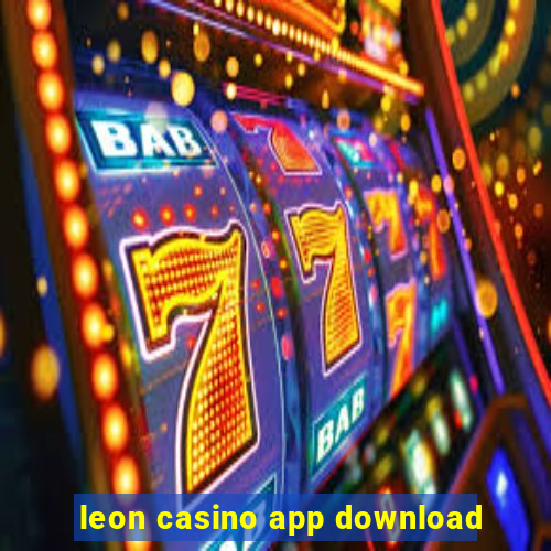 leon casino app download