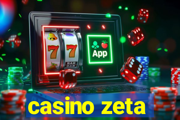 casino zeta