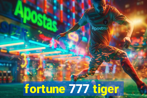 fortune 777 tiger