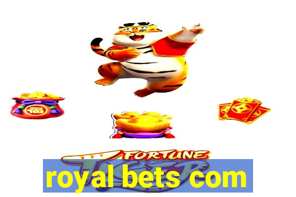 royal bets com