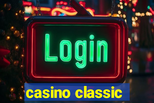 casino classic