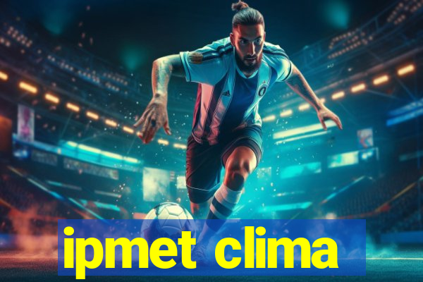 ipmet clima