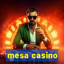 mesa casino