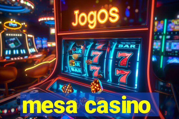 mesa casino