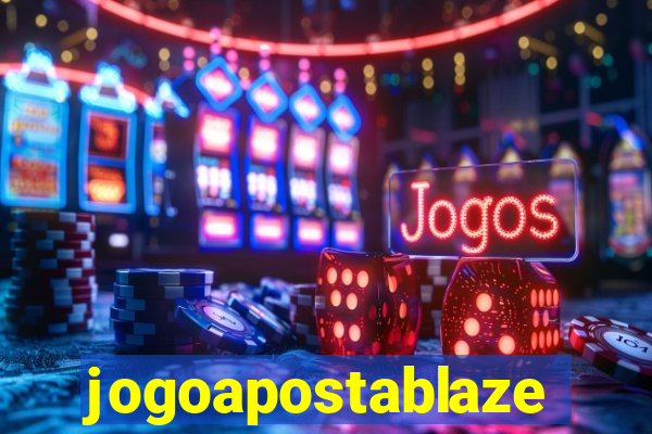 jogoapostablaze