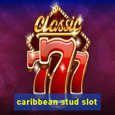 caribbean stud slot