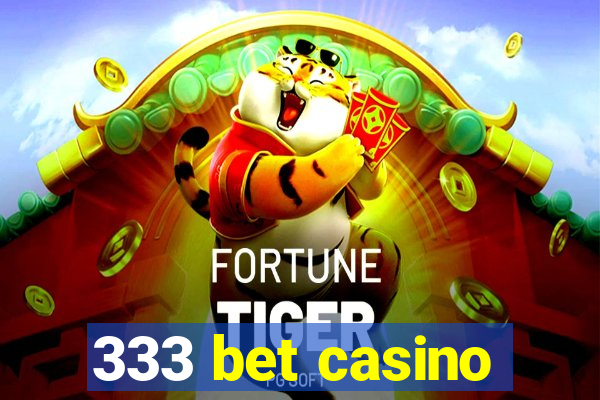 333 bet casino