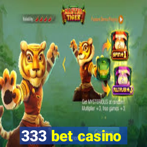 333 bet casino