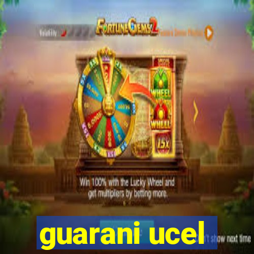 guarani ucel