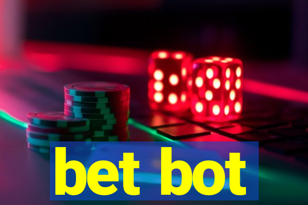 bet bot