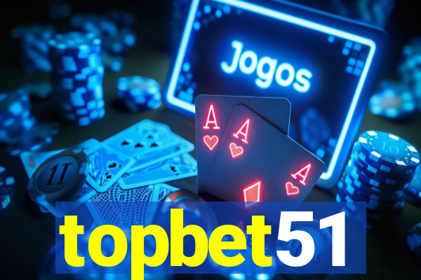 topbet51