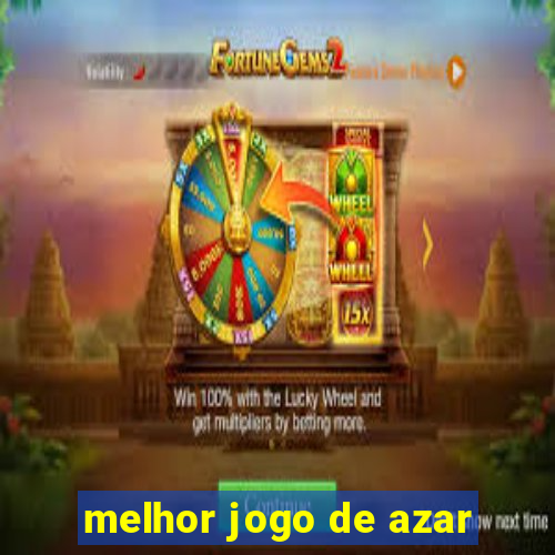 melhor jogo de azar